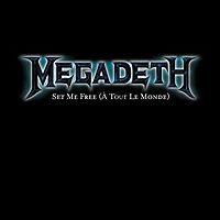 Обложка сингла «À Tout le Monde (Set Me Free)» (Megadeth, 2007)